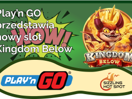 Play’n GO wprowadza graczy do piekielnego świata w nowym slocie Kingdom Below